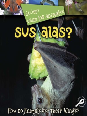 cover image of ¿Cómo Usan Los Animales Sus Alas?